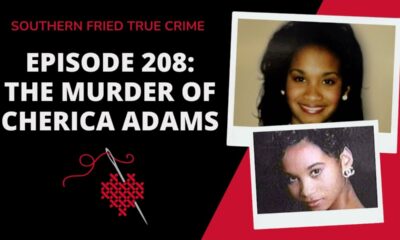 Episode 208: The Murder of Cherica Adams